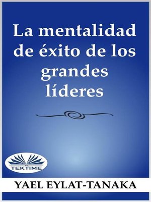 cover image of La Mentalidad De Éxito De Los Grandes Líderes